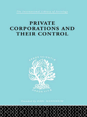 cover image of Private Corporations and their Control
